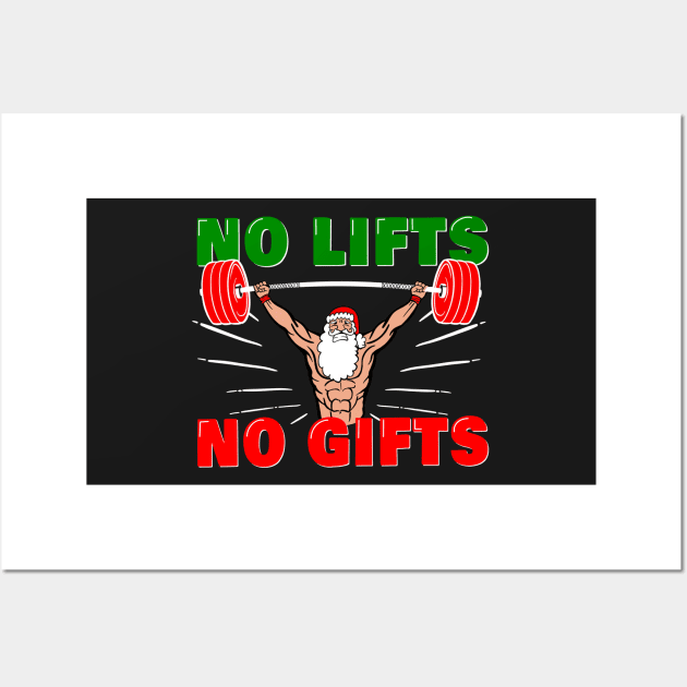 Weightlifter Santa Christmas No Lift No Gift! Wall Art by SusanaDesigns